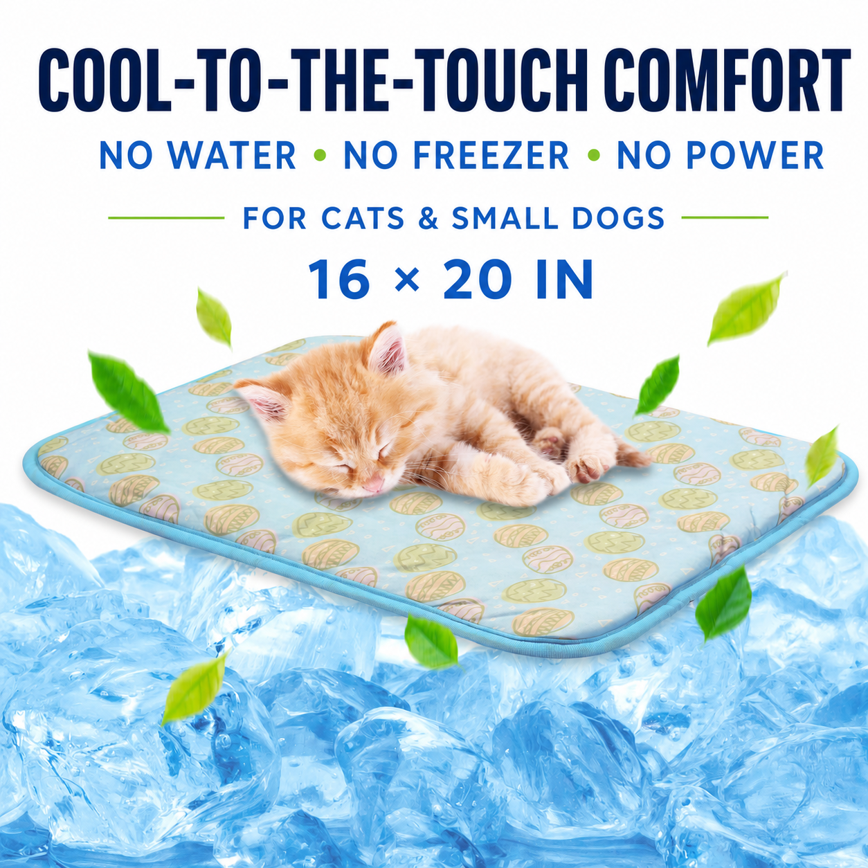 Ice silk pet cooling mat benefits: cool-to-the-touch comfort, no water, no freezer, no power, 16 x 20 inches