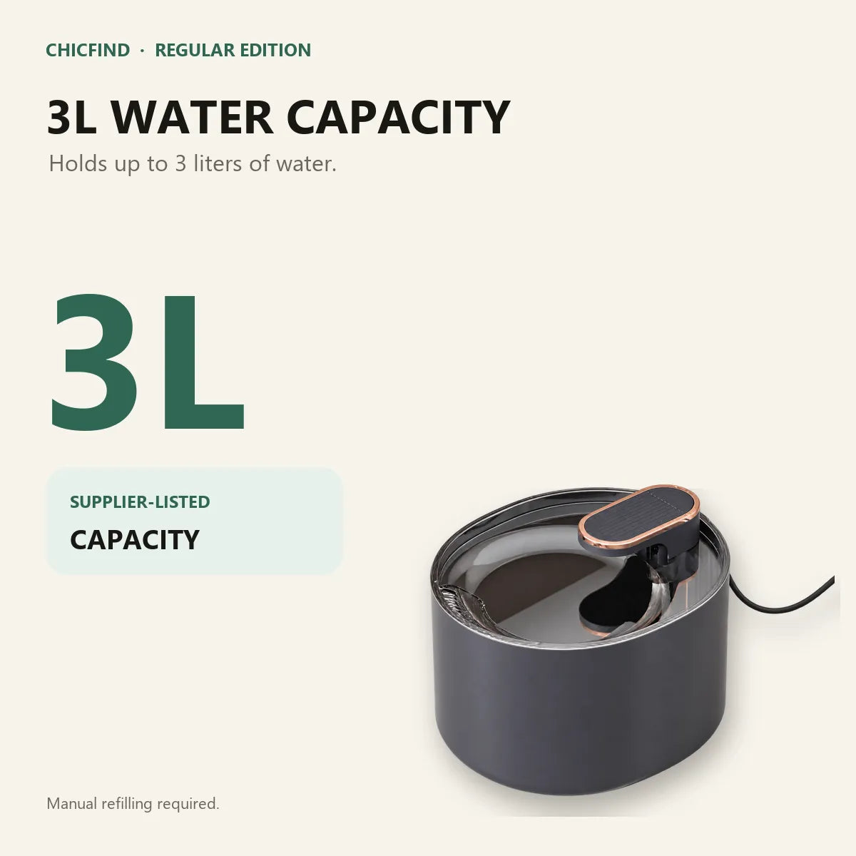 3L water capacity of the Regular Edition pet fountain